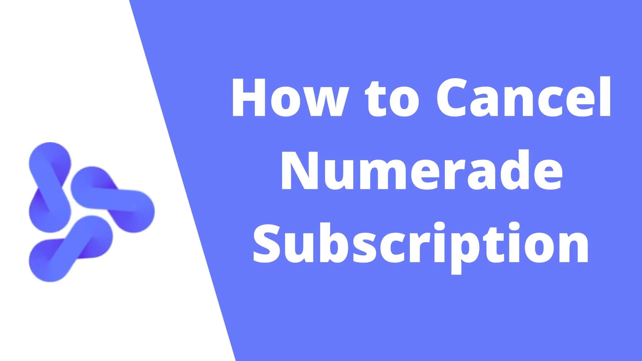 How To Cancel Numerade Subscription?