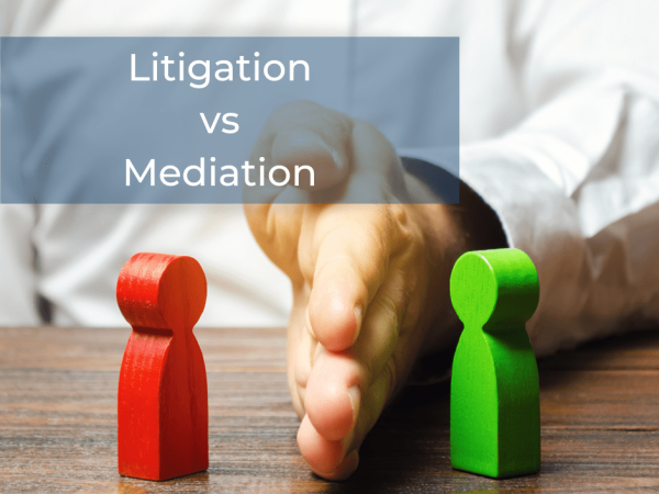 Is mediation better than litigation?